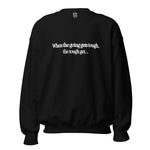 Load image into Gallery viewer, WHEN THE GOING GETS TOUGH 90&#39;S VINTAGE INSPIRED CREWNECK
